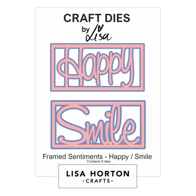 Lisa Horton Crafts Framed Sentiment Happy/Smile Die Set