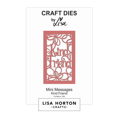 Lisa Horton Crafts Mini Messages - Kind Friend Die