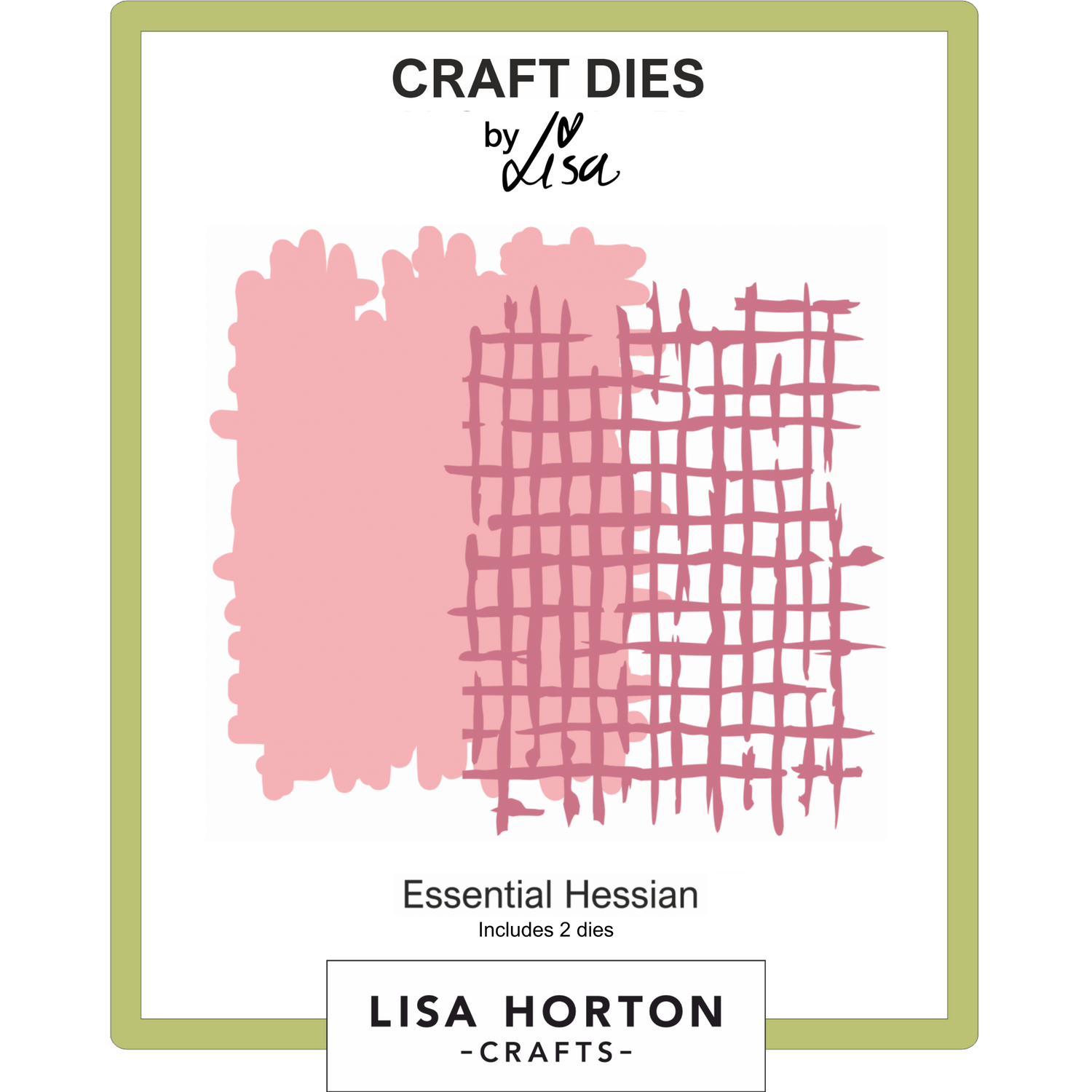 Essential Hessian Die