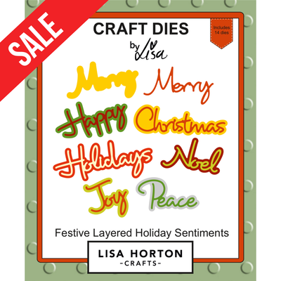 Lisa Horton Crafts Festive Layered Holiday Sentiments dies