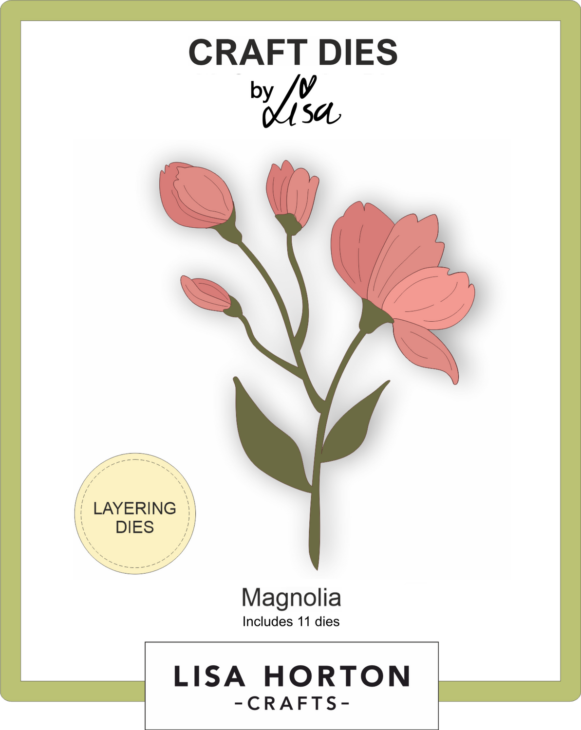 Layering Dies - Magnolia
